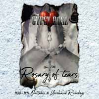 Cover for Gypsy Rose · Rosary of Tears: 1988-1991 Outtakes &amp; Unreleased (CD) (2018)