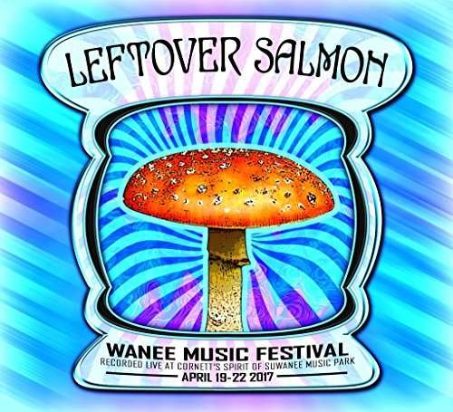 Cover for Leftover Salmon · Live at Wanee 2017 (CD) (2017)