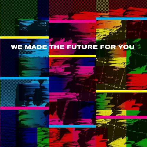 Cover for Various Artists · We Made the Future for You (LP) (2019)