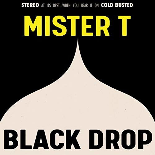 Cover for Mister T · Black Drop (CD) (2019)