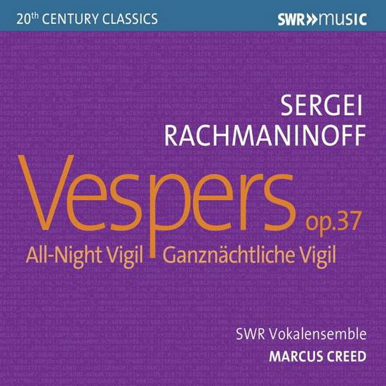 Cover for Swr Vokalensemble / Creed · Sergei Rachmaninov: Vespers. Op. 37 / All-Night Vigil (CD) (2019)