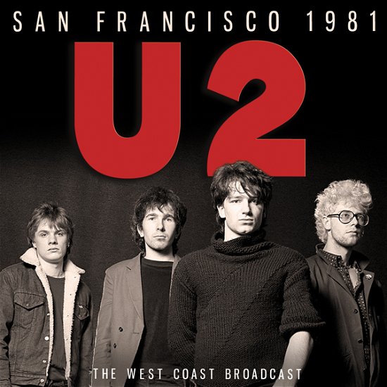 San Francisco 1981 - U2 - Musik - UNICORN - 0823564036281 - September 9, 2022