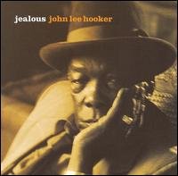 John Lee Hooker · Jealous (CD) [Bonus Tracks, Remastered edition] (2016)