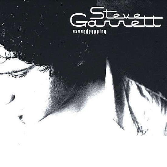 Cover for Steve Garrett · Eavesdropping (CD) (2006)