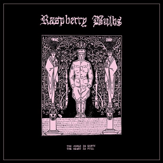 Cover for Raspberry Bulbs · The World Is Empty. The Heart Is Full (LP) (2024)