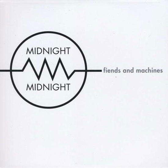 Cover for Midnight Midnight · Fiends &amp; Machines (CD) (2009)