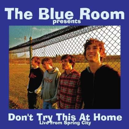 Cover for Blue Room · Don't Try This at Home (CD) (2012)