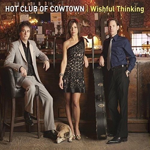Cover for Hot Club of Cowtown · Wishful Thinking (CD) (2009)