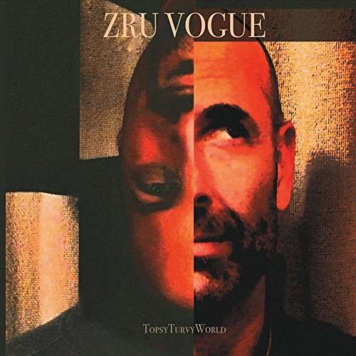 Cover for Zru Vogue · Topsy Turvy World (CD) (2016)