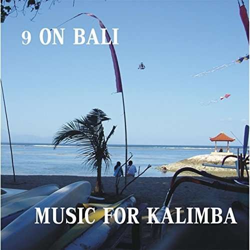 Cover for 9 on Bali · Music for Kalimba (CD) (2009)
