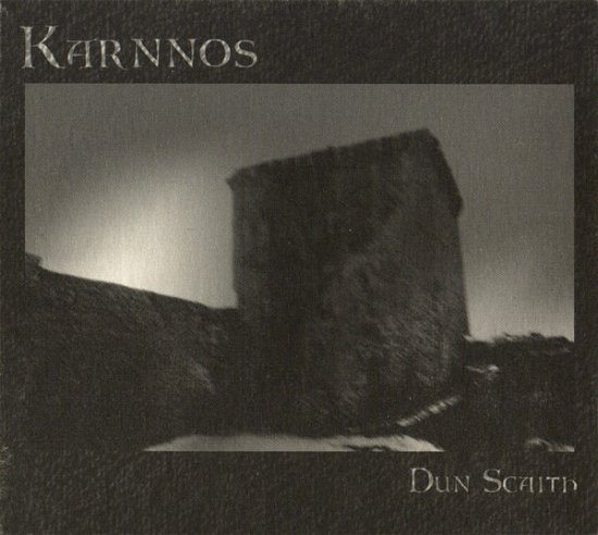Karnnos · Dun Scaith (CD) (2005)