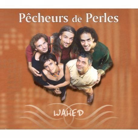 Cover for Wahed · Pecheurs De Perles (CD) (2013)