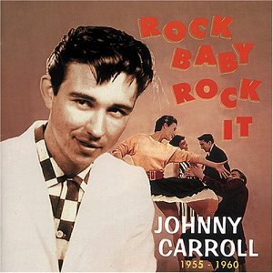 Cover for Johnny Carroll · Rock Baby Rock It (CD) (1996)