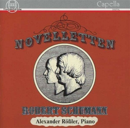 Noveletten - Schumann / Rossler,alexander - Música - THOROFON - 4003913120281 - 1 de junho de 1988