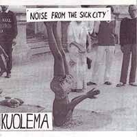Noise from the Sick City - Kuoelema - Music - POWER IT UP - 4024572364281 - 2009