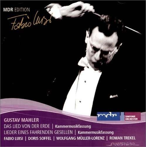 Das Lied Von Der Erde - Mahler / Mdr Sinfonieorchester Leipzig / Luisi - Musikk - DAN - 4025796004281 - 10. oktober 2006