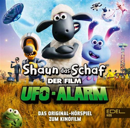 Ufo Alarm-hörspiel Z.kinofilm - Shaun Das Schaf - Música - EDEL - 4029759144281 - 27 de setembro de 2019