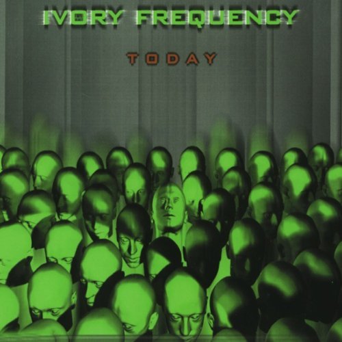 Ivory Frequency · Today (CD) (2003)