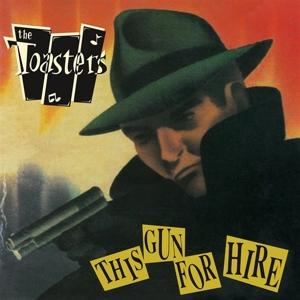 Cover for Toasters · This Gun for Hire (LP) (2024)