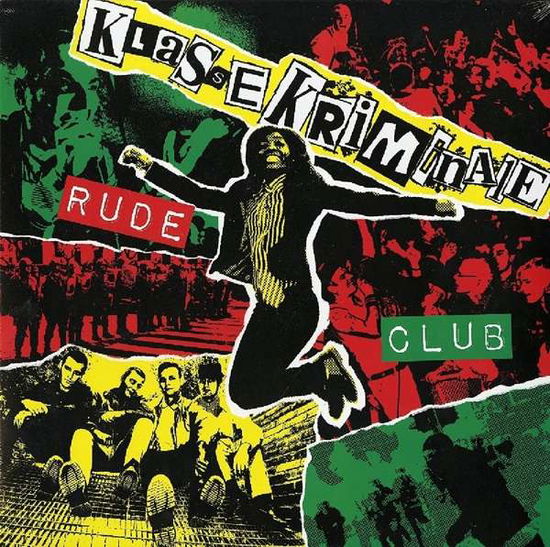 Rude Club - Klasse Kriminale - Muzyka - RANDALE - 4260281745281 - 16 maja 2014