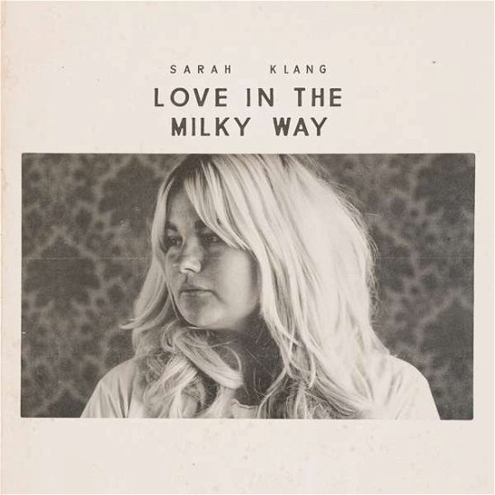 Cover for Sarah Klang · Love in the Milky Way (CD) (2018)