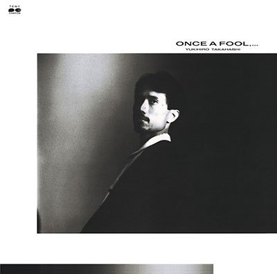 Cover for Yukihiro Takahashi · Once A Fool.... (LP) [Japan Import edition] (2022)