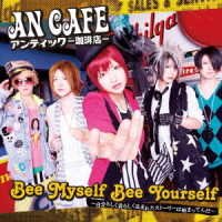 Cover for An Cafe · Bee Myself Bee Yourself-jibun Rashiku Kimi Rashiku Umareta Story Ha Haji (CD) [Japan Import edition] (2013)