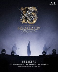 Cover for Breakerz · Breakerz Debut 15 Shuunen Kinen Live Breakerz 15 -crystal- (MBD) [Japan Import edition] (2022)