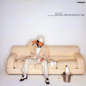 Royal Straight Flash - Kenji Sawada - Musik - UNIVERSAL MUSIC CORPORATION - 4988005401281 - 7. September 2005