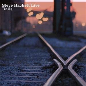 Cover for Steve Hackett · Live Rails (CD) [Digipak] (2011)