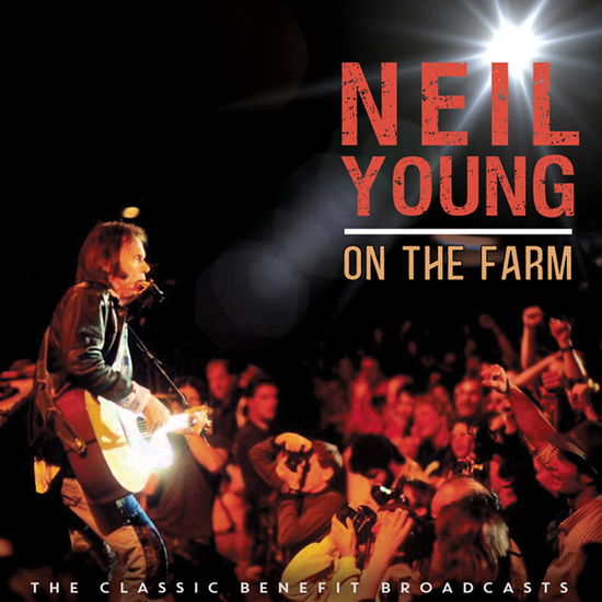 On The Farm - Neil Young - Musiikki - REFRACTOR RECORDS - 5060631060281 - perjantai 11. marraskuuta 2022