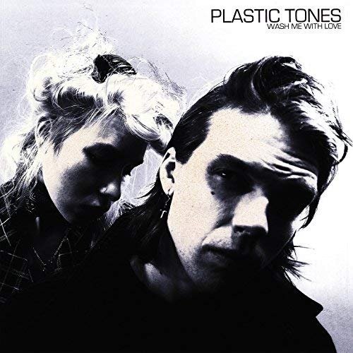 Cover for Plastic Tones · Wash Me With Love (LP) (2017)
