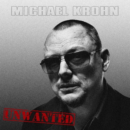 Cover for Krohn Michael · Unwanted (CD) (2017)