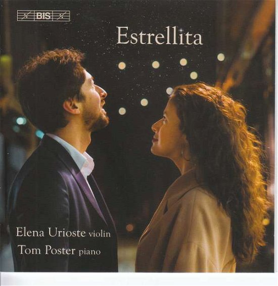 Estrellita - Urioste, Elena / Tom Poster - Musikk - BIS - 7318599924281 - 1. september 2018