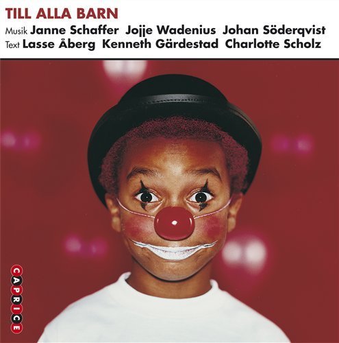 Cover for Schaffer,james / Wadenius,georg / Soderqvist,johan · Till Alla Barn (CD) (1995)