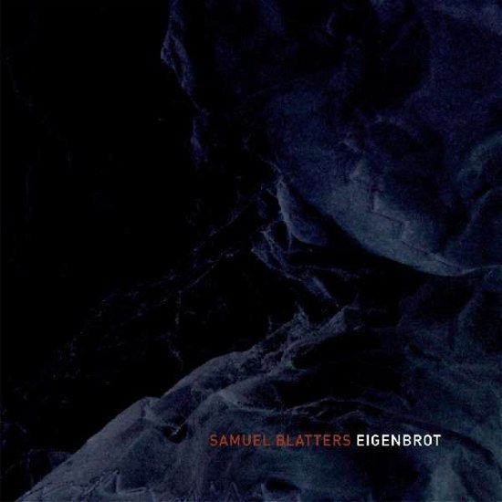 Cover for Samuel Blatters Eigenbrot · Eigenbrot (CD) (2009)