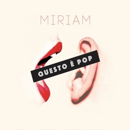 Cover for Miriam · Questo È Pop (CD) (2018)