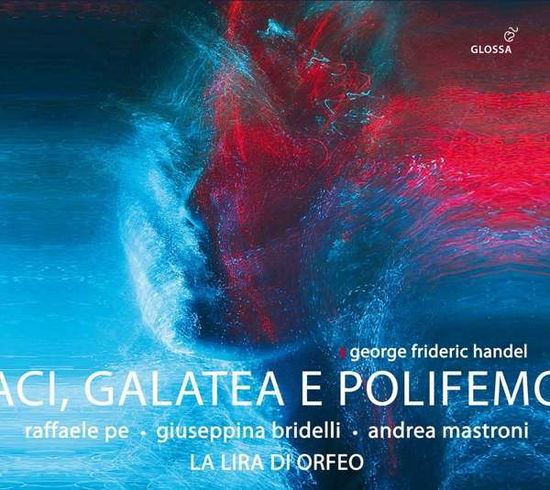 Aci, Galatea E Polifemo - G.F. Handel - Música - GLOSSA - 8424562235281 - 1 de octubre de 2021