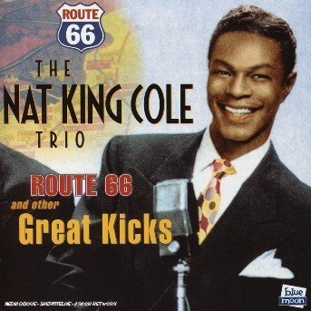 Cover for Nat King Cole · Route 66 &amp; Other Great Kicks (CD) (2019)