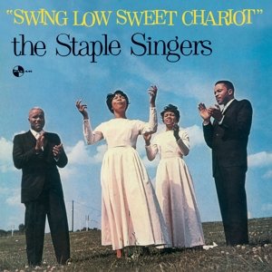 Swing Low Sweet Chariot + 2 Bonus Tracks - Staple Singers - Musikk - PAN AM RECORDS - 8436539313281 - 11. mars 2016