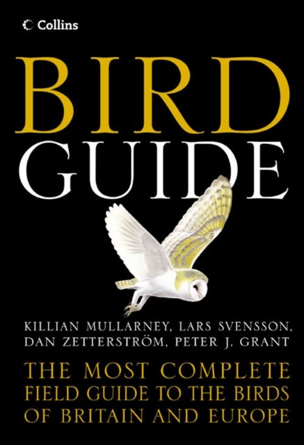 Cover for Lars Svensson · Collins Bird Guide: The Most Complete Guide to the Birds of Britain and Europe (Hardcover Book) (1999)