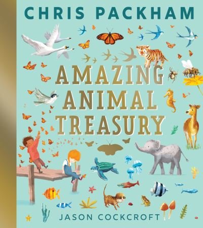 Cover for Chris Packham · Amazing Animal Treasury (Innbunden bok) (2022)