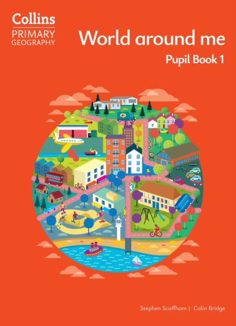 Cover for Stephen Scoffham · World around me – Pupil Book 1 - Collins Primary Geography (Paperback Book) [4 Revised edition] (2024)