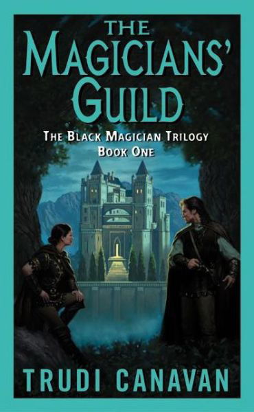 The Magicians' Guild: The Black Magician Trilogy Book 1 - Black Magician Trilogy - Trudi Canavan - Livros - HarperCollins - 9780060575281 - 27 de janeiro de 2004