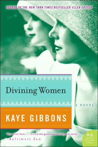 Cover for Kaye Gibbons · Divining Women (P.s.) (Taschenbuch) (2005)