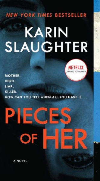 Cover for Karin Slaughter · Pieces of Her: A Novel (Paperback Bog) (2019)