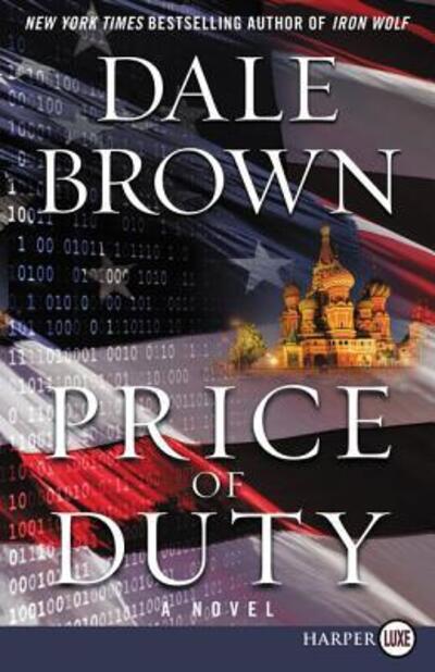 Cover for Dale Brown · Price of duty (Buch) [First HarperLuxe edition. edition] (2017)