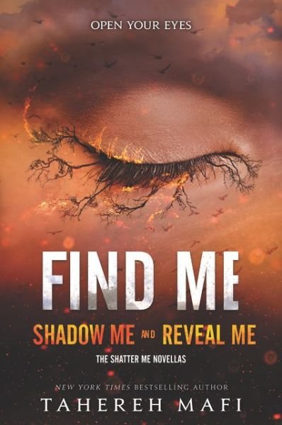 Cover for Tahereh Mafi · Find Me - Shatter Me Novella (Paperback Book) (2019)