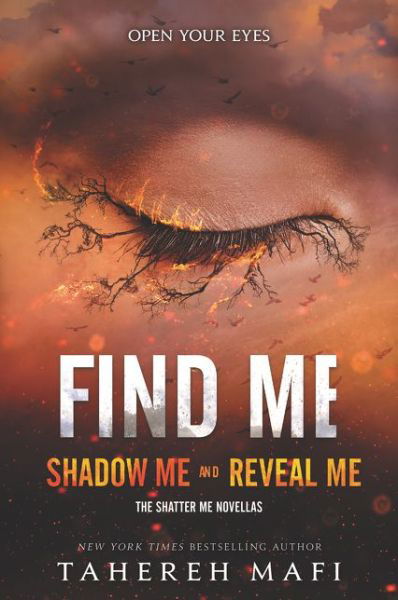 Cover for Tahereh Mafi · Find Me - Shatter Me Novella (Taschenbuch) (2019)