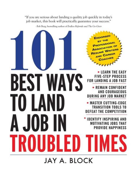 Cover for Jay Block · 101 Best Ways to Land a Job in Troubled Times (Paperback Book) [Ed edition] (2010)